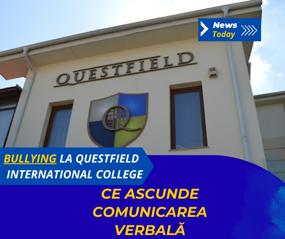 Bullying la Questfield International College, ce ascunde comunicarea verbală